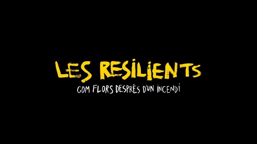 DOCUMENTAL: LES RESILINENTS
