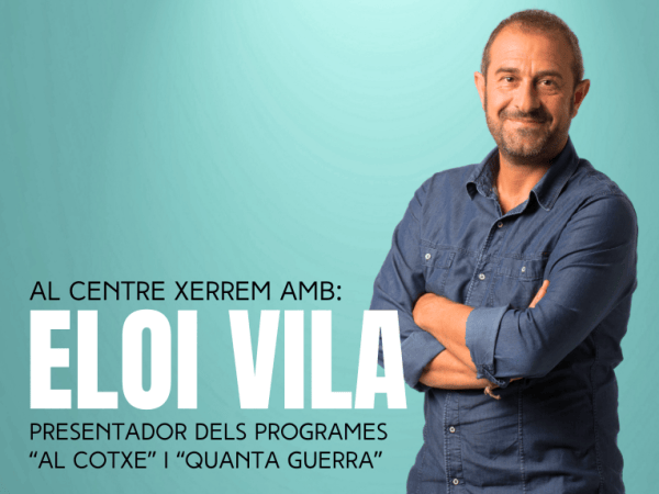 Al Centre xerrem amb Eloi&nbsp;Vila